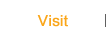 Visit